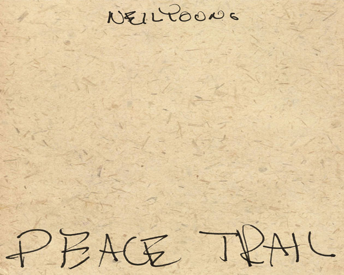 Neil Young, Peace Trail
